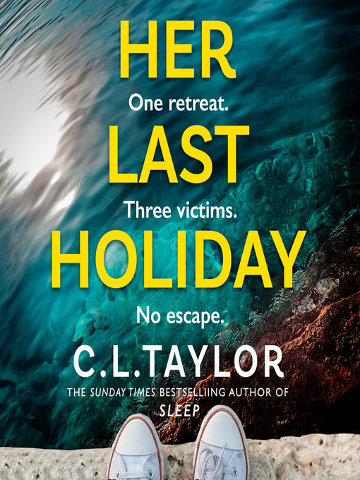 Title details for Her Last Holiday by C.L. Taylor - Available